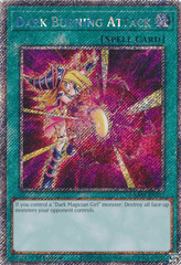 Dark Burning Attack - RA04-EN245 - (Platinum Secret Rare) - 1st Edition
